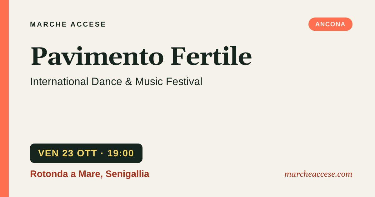 Pavimento Fertile | International Dance & Music Festival, venerdì 23 ottobre 2026, Rotonda a Mare, Senigallia