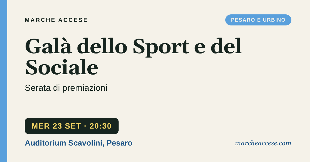 Galà dello Sport e del Sociale | serata di premiazioni, mercoledì 23 settembre 2026, Auditorium Scavolini, Pesaro