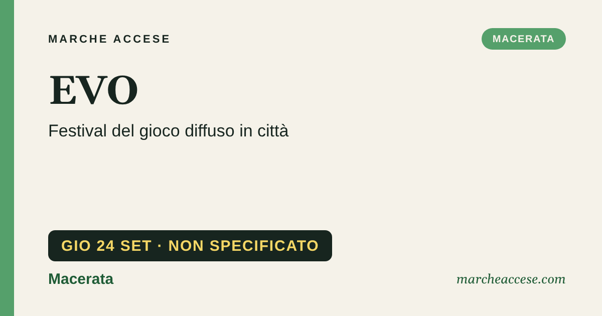 EVO | festival del gioco diffuso in città, giovedì 24 settembre 2026, Macerata