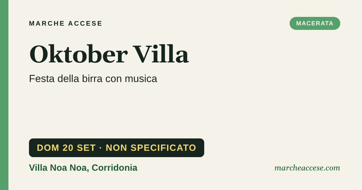 Oktober Villa | festa della birra con musica, domenica 20 settembre 2026, Villa Noa Noa, Corridonia