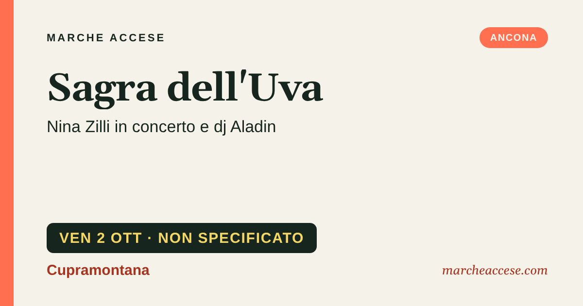 Sagra dell'Uva | Nina Zilli in concerto e dj Aladin, venerdì 2 ottobre 2026, Cupramontana
