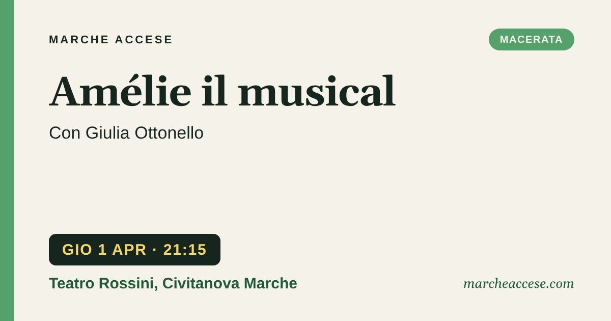 Amélie il musical | con Giulia Ottonello, giovedì 1 aprile 2027, Teatro Rossini, Civitanova Marche