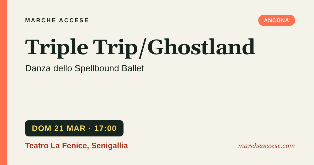 Triple Trip/Ghostland | danza dello Spellbound Ballet, domenica 21 marzo 2027, Teatro La Fenice, Senigallia