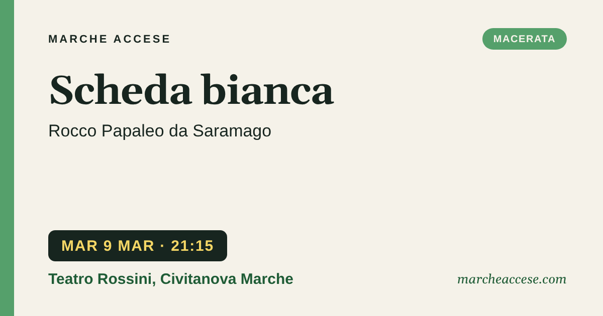 Scheda bianca | Rocco Papaleo da Saramago, martedì 9 marzo 2027, Teatro Rossini, Civitanova Marche