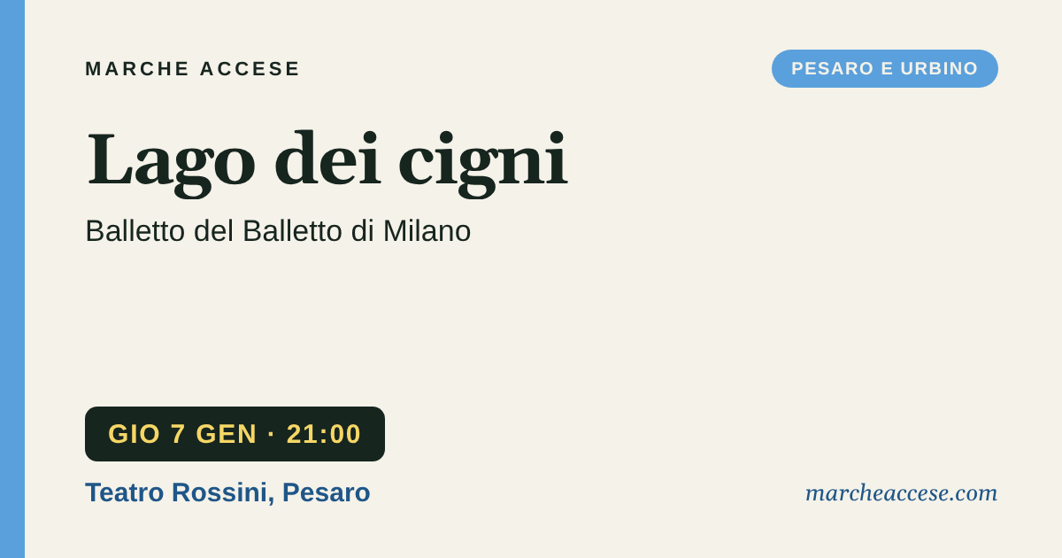 Lago dei cigni | balletto del Balletto di Milano, giovedì 7 gennaio 2027, Teatro Rossini, Pesaro