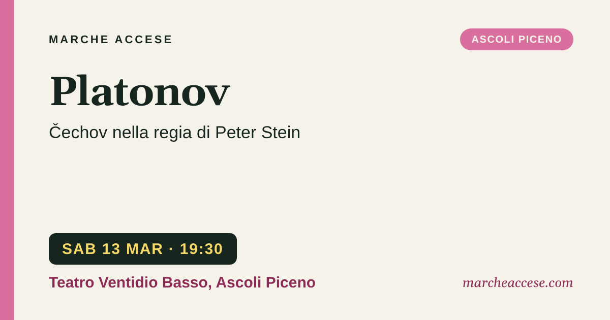 Platonov | Čechov nella regia di Peter Stein, sabato 13 marzo 2027, Teatro Ventidio Basso, Ascoli Piceno