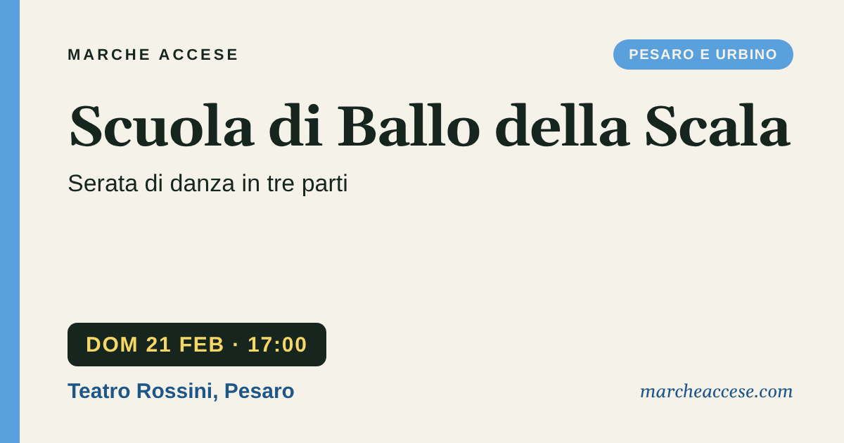 Scuola di Ballo della Scala | serata di danza in tre parti, domenica 21 febbraio 2027, Teatro Rossini, Pesaro