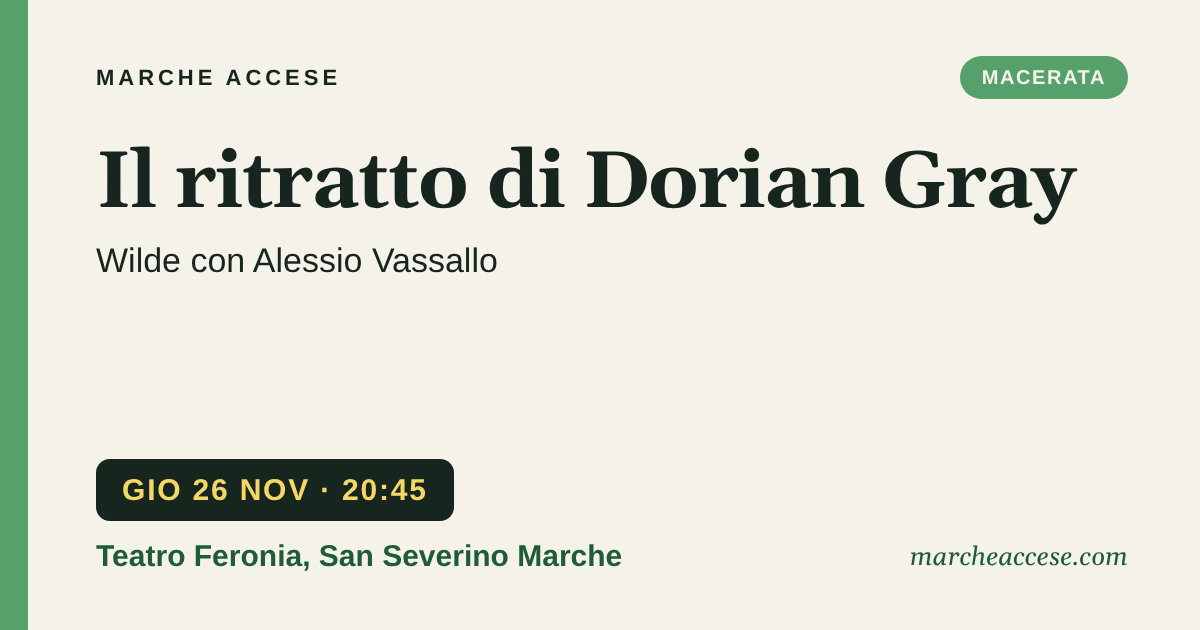 Il ritratto di Dorian Gray | Wilde con Alessio Vassallo, giovedì 26 novembre 2026, Teatro Feronia, San Severino Marche