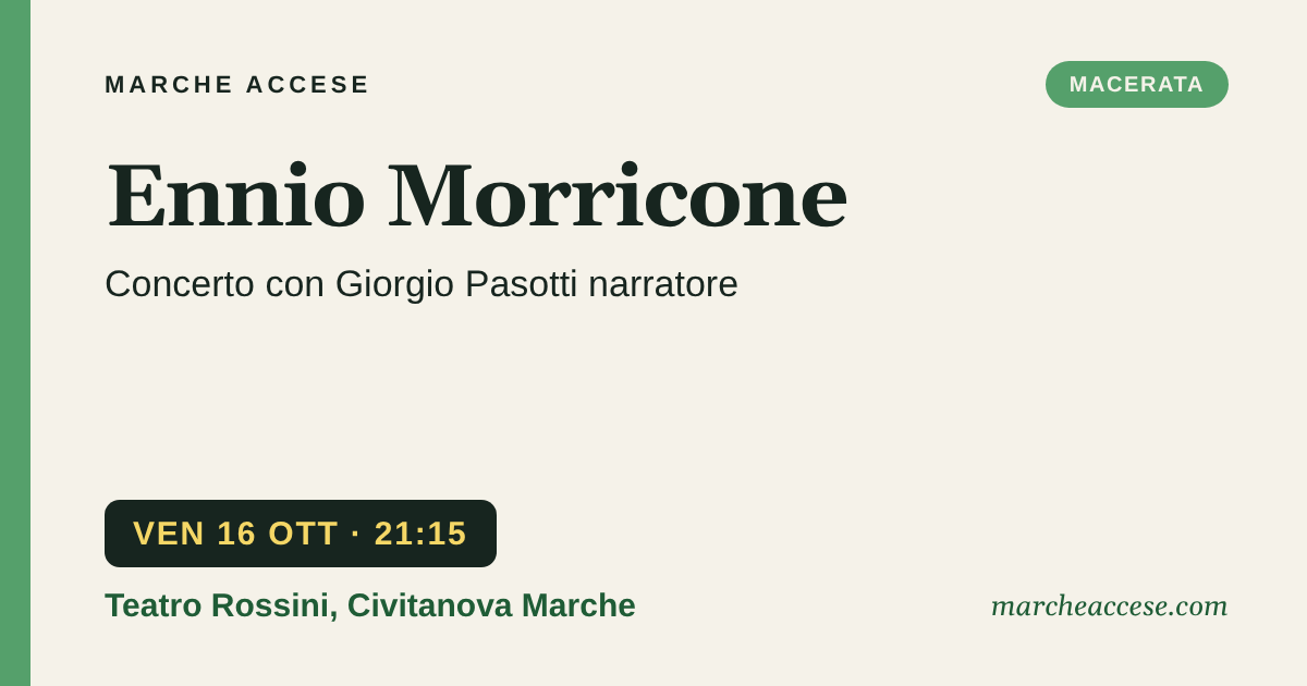 Ennio Morricone | concerto con Giorgio Pasotti narratore, venerdì 16 ottobre 2026, Teatro Rossini, Civitanova Marche