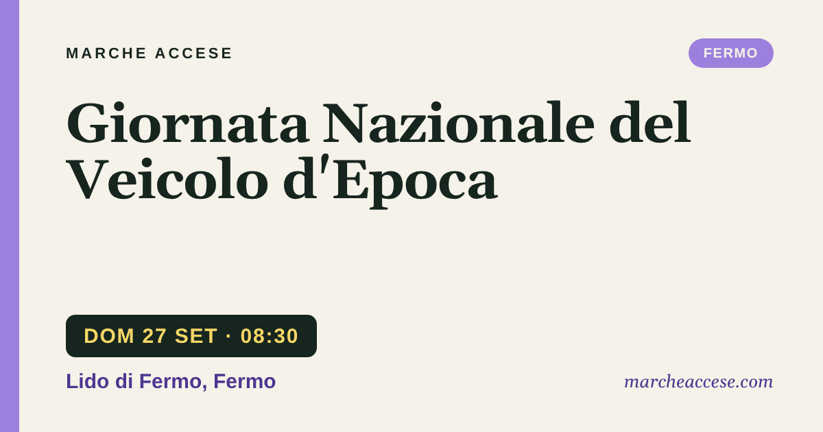 Giornata Nazionale del Veicolo d'Epoca, domenica 27 settembre 2026, Lido di Fermo, Fermo