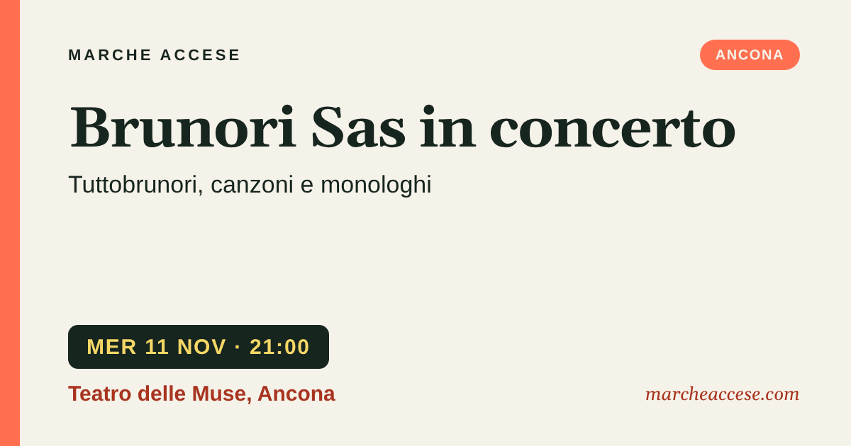 Brunori Sas in concerto | Tuttobrunori, canzoni e monologhi, mercoledì 11 novembre 2026, Teatro delle Muse, Ancona