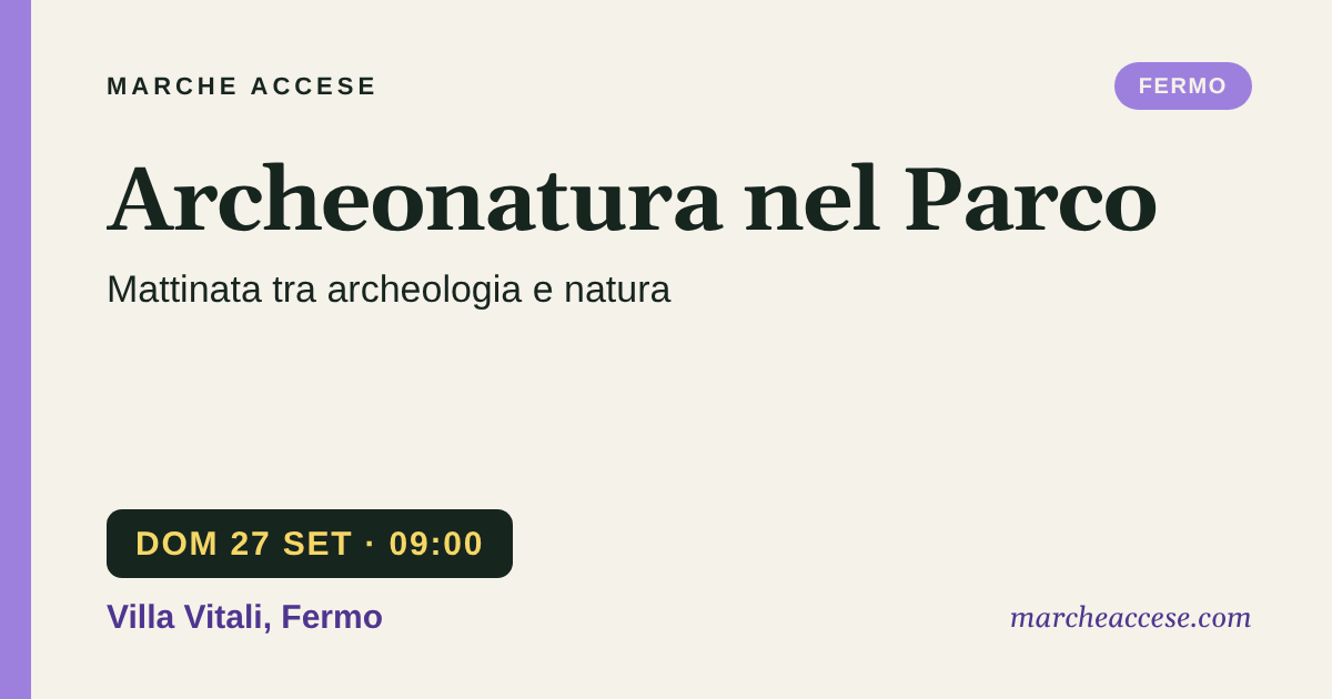 Archeonatura nel Parco | mattinata tra archeologia e natura, domenica 27 settembre 2026, Villa Vitali, Fermo