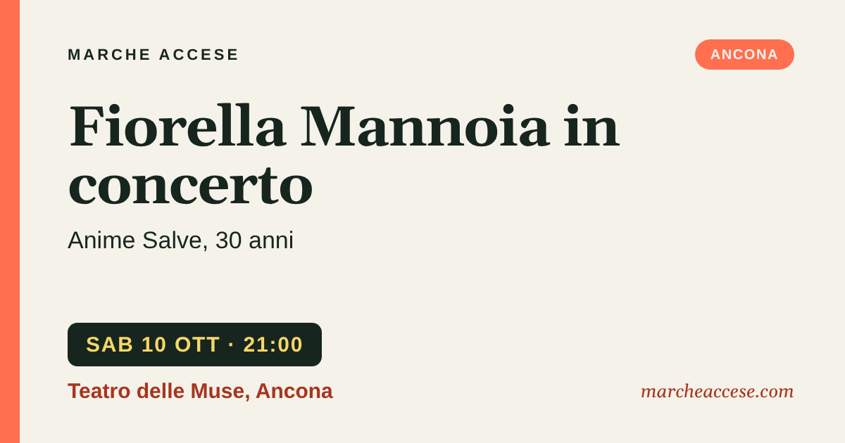 Fiorella Mannoia in concerto | Anime Salve, 30 anni, sabato 10 ottobre 2026, Teatro delle Muse, Ancona