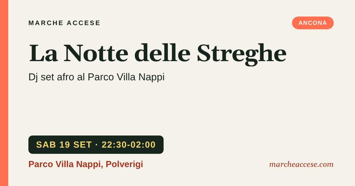 La Notte delle Streghe | dj set afro al Parco Villa Nappi, sabato 19 settembre 2026, Parco Villa Nappi, Polverigi