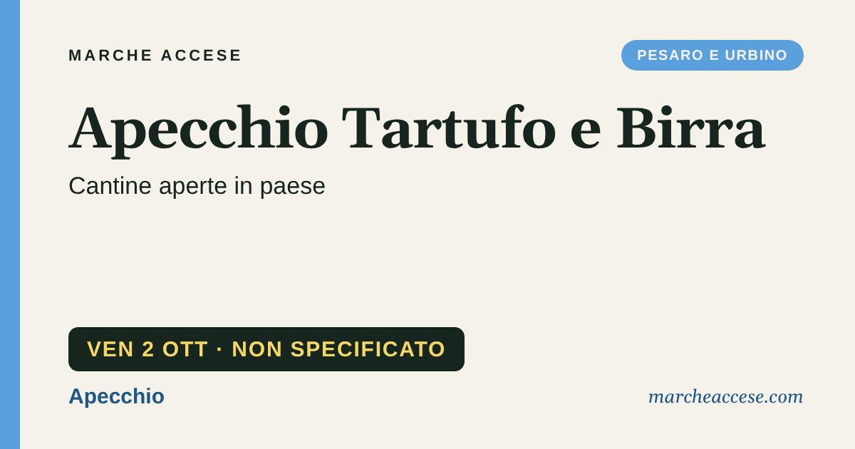 Apecchio Tartufo e Birra | cantine aperte in paese, venerdì 2 ottobre 2026, Apecchio