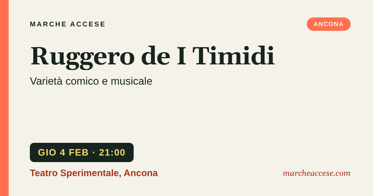 Ruggero de I Timidi | varietà comico e musicale, giovedì 4 febbraio 2027, Teatro Sperimentale, Ancona
