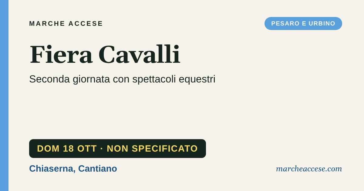 Fiera Cavalli | seconda giornata con spettacoli equestri, domenica 18 ottobre 2026, Chiaserna, Cantiano
