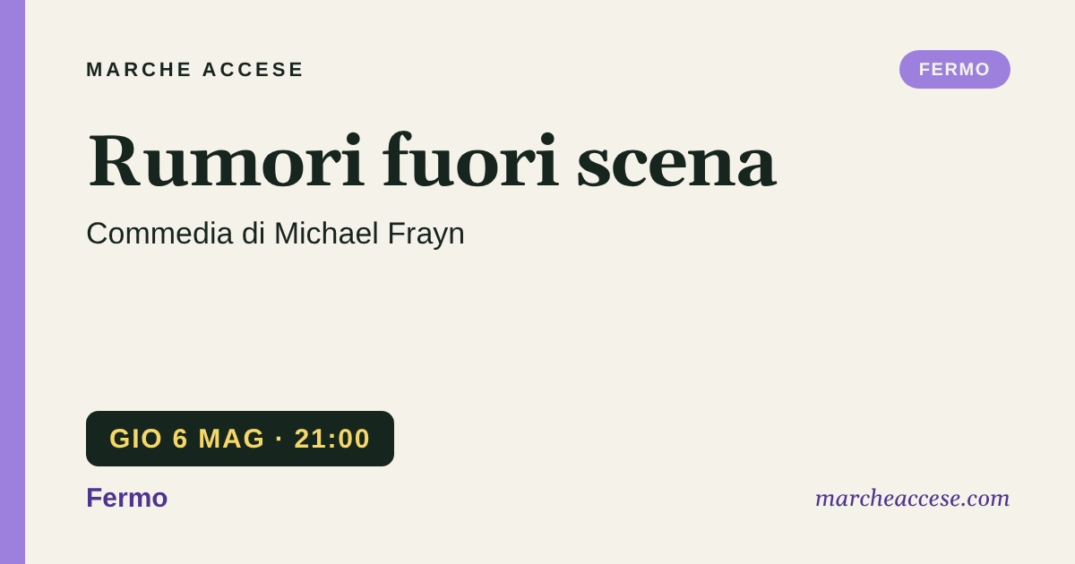 Rumori fuori scena | commedia di Michael Frayn, giovedì 6 maggio 2027, Fermo