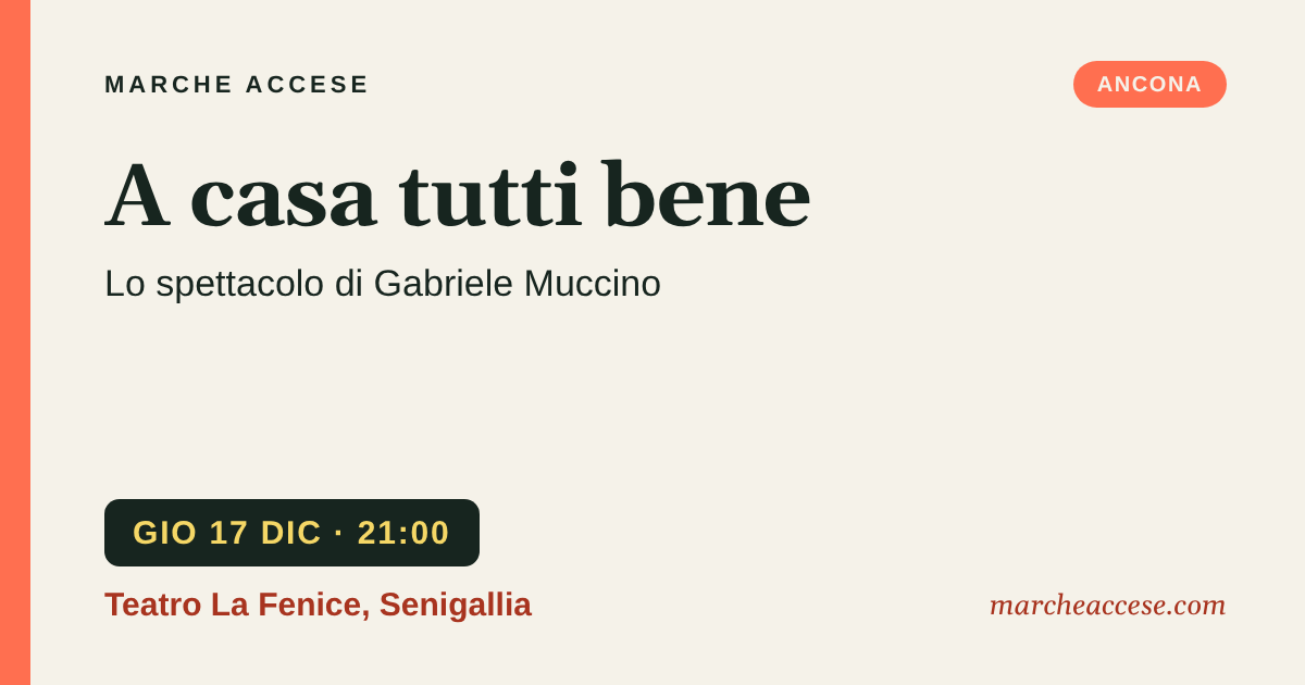 A casa tutti bene | lo spettacolo di Gabriele Muccino, giovedì 17 dicembre 2026, Teatro La Fenice, Senigallia