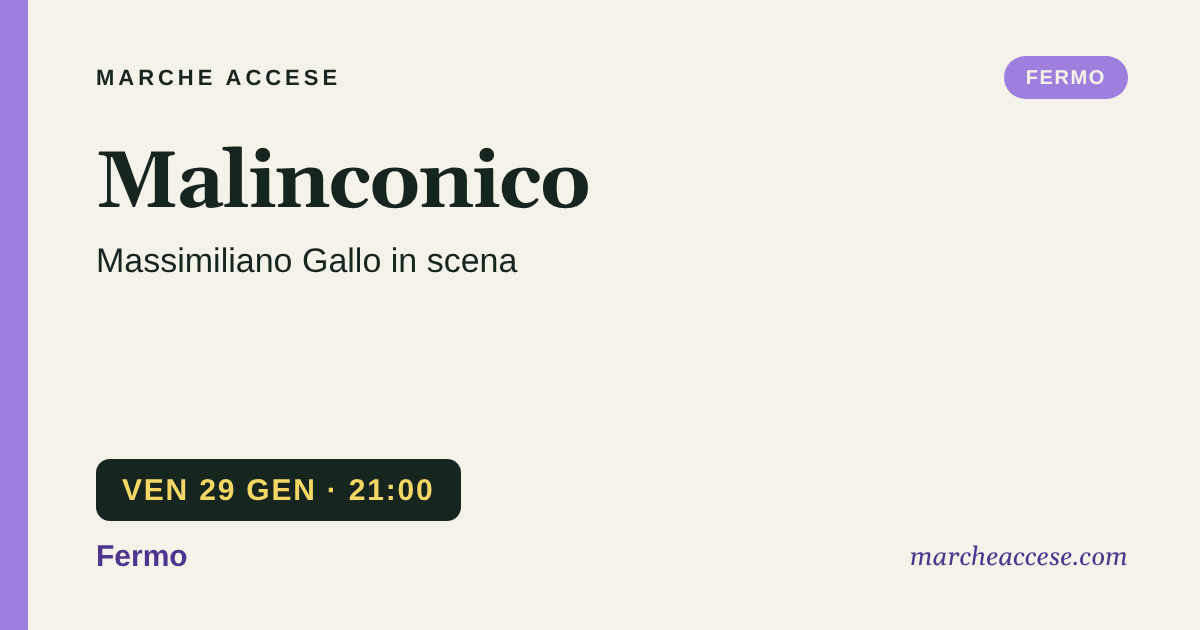 Malinconico | Massimiliano Gallo in scena, venerdì 29 gennaio 2027, Fermo