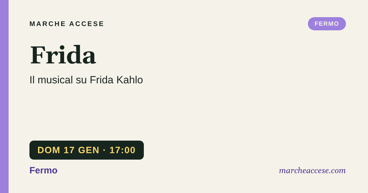 Frida | il musical su Frida Kahlo, domenica 17 gennaio 2027, Fermo