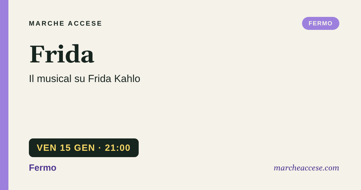 Frida | il musical su Frida Kahlo, venerdì 15 gennaio 2027, Fermo