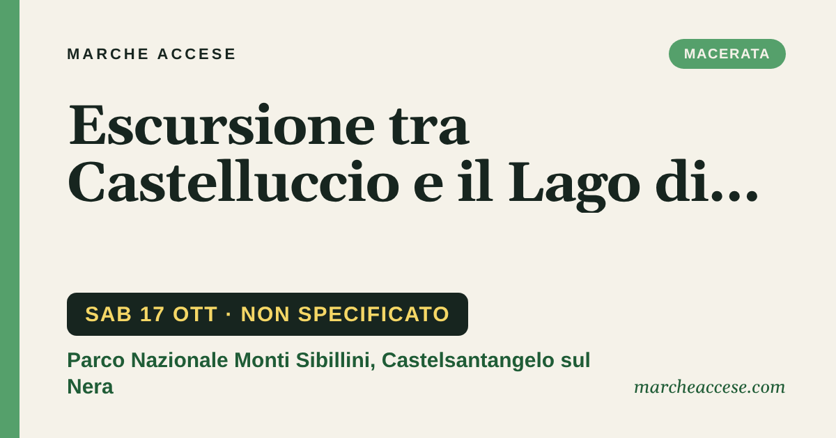 Escursione tra Castelluccio e il Lago di Pilato, sabato 17 ottobre 2026, Parco Nazionale Monti Sibillini, Castelsantangelo sul Nera
