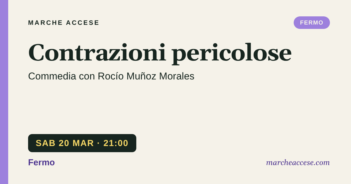 Contrazioni pericolose | commedia con Rocío Muñoz Morales, sabato 20 marzo 2027, Fermo