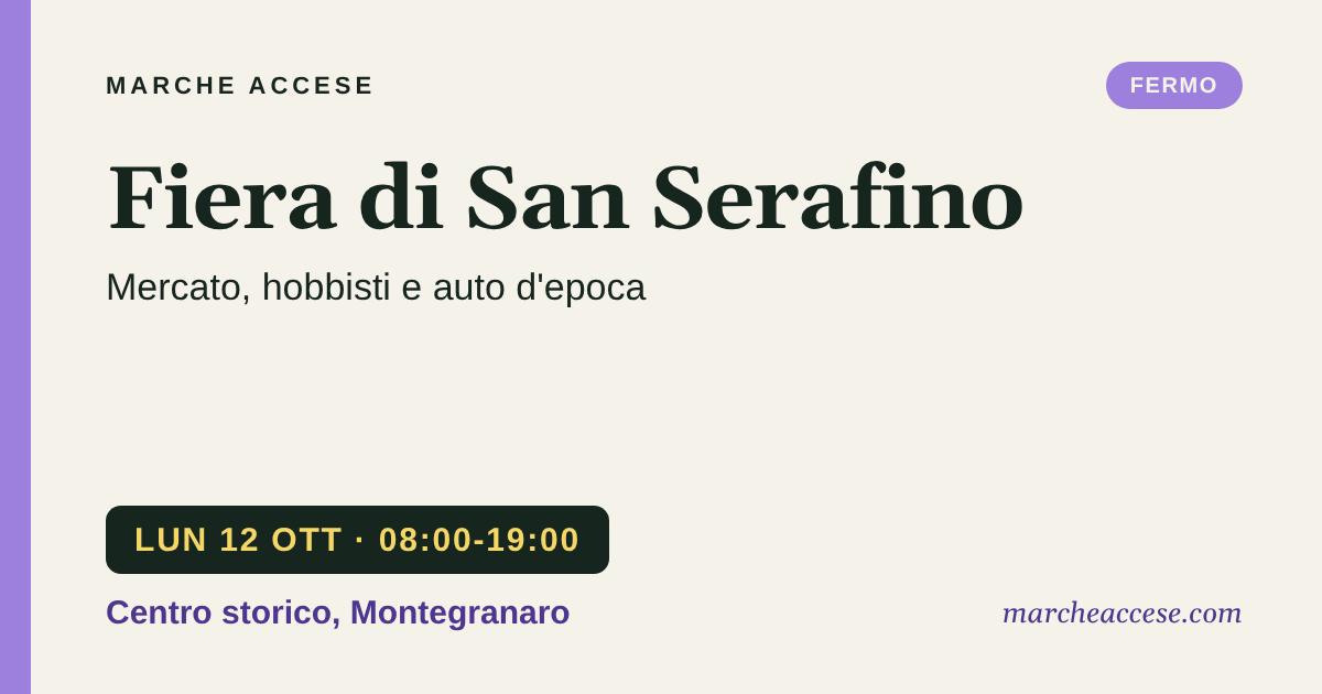 Fiera di San Serafino | mercato, hobbisti e auto d'epoca, lunedì 12 ottobre 2026, Centro storico, Montegranaro