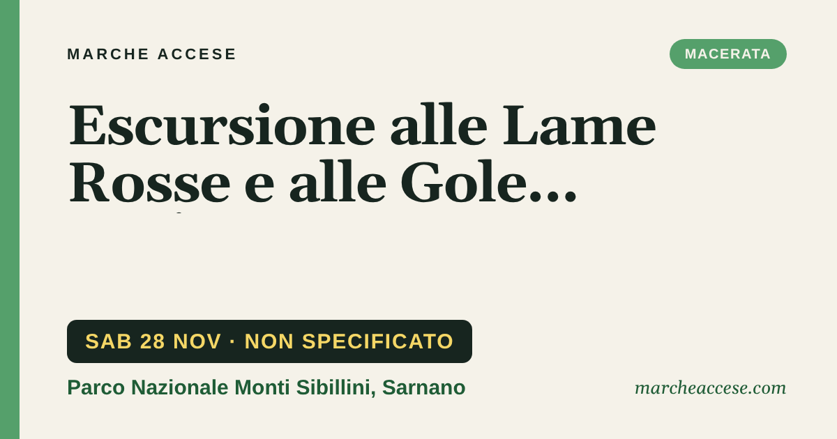 Escursione alle Lame Rosse e alle Gole dell'Infernaccio, sabato 28 novembre 2026, Parco Nazionale Monti Sibillini, Sarnano