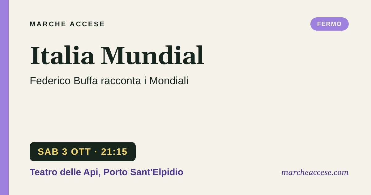 Italia Mundial | Federico Buffa racconta i Mondiali, sabato 3 ottobre 2026, Teatro delle Api, Porto Sant'Elpidio