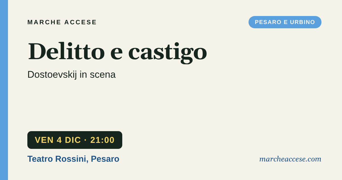 Delitto e castigo | Dostoevskij in scena, venerdì 4 dicembre 2026, Teatro Rossini, Pesaro