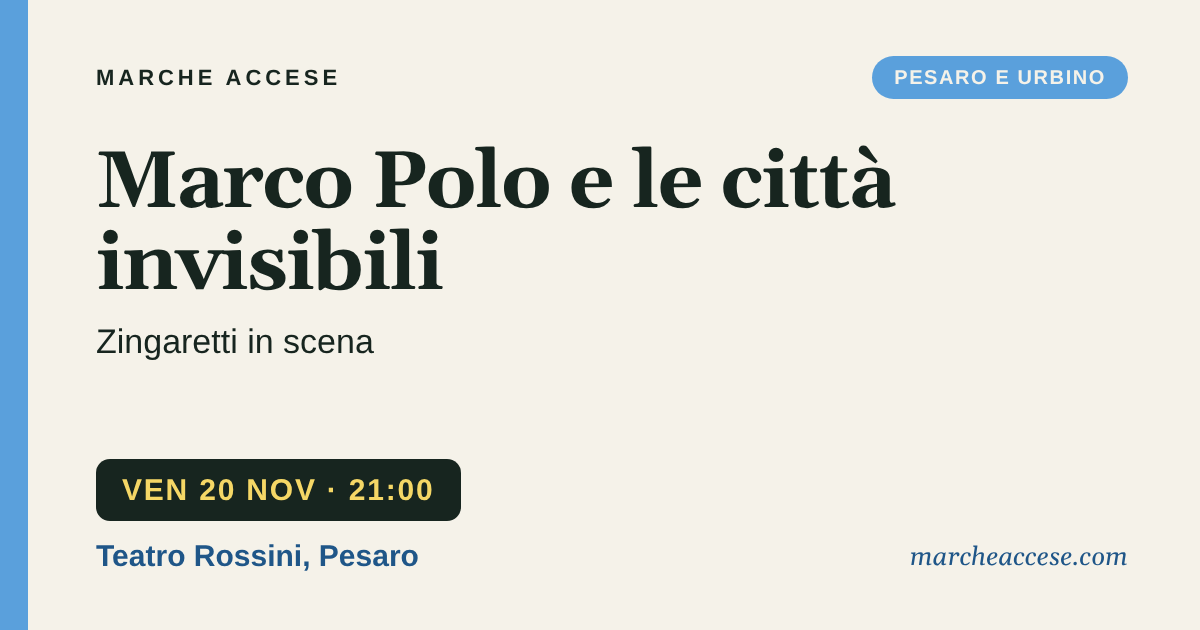 Marco Polo e le città invisibili | Zingaretti in scena, venerdì 20 novembre 2026, Teatro Rossini, Pesaro