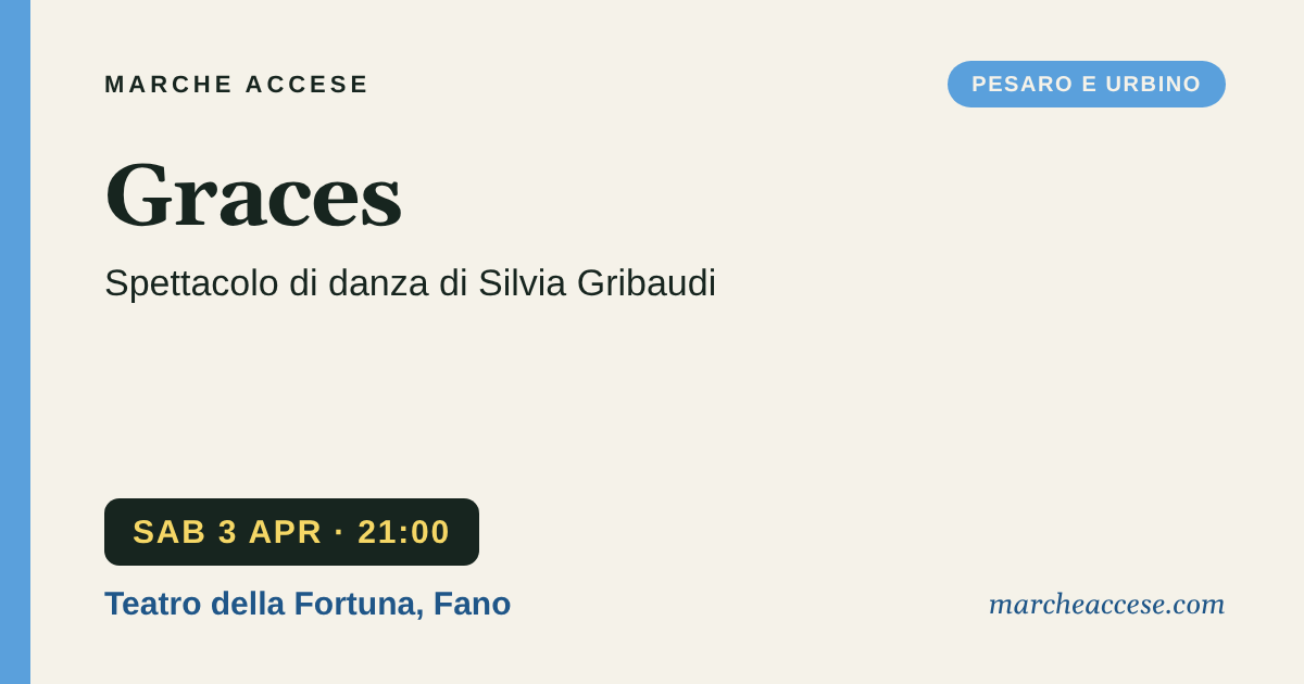 Graces | spettacolo di danza di Silvia Gribaudi, sabato 3 aprile 2027, Teatro della Fortuna, Fano