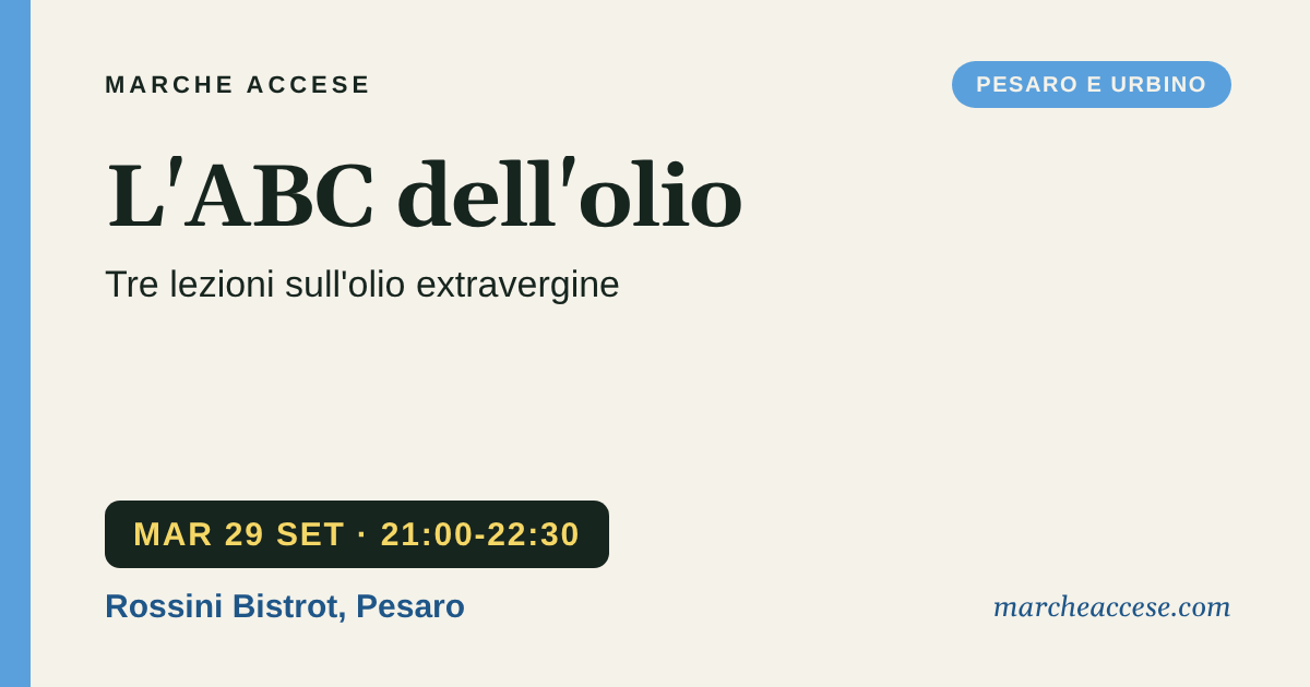 L'ABC dell'olio | tre lezioni sull'olio extravergine, martedì 29 settembre 2026, Rossini Bistrot, Pesaro