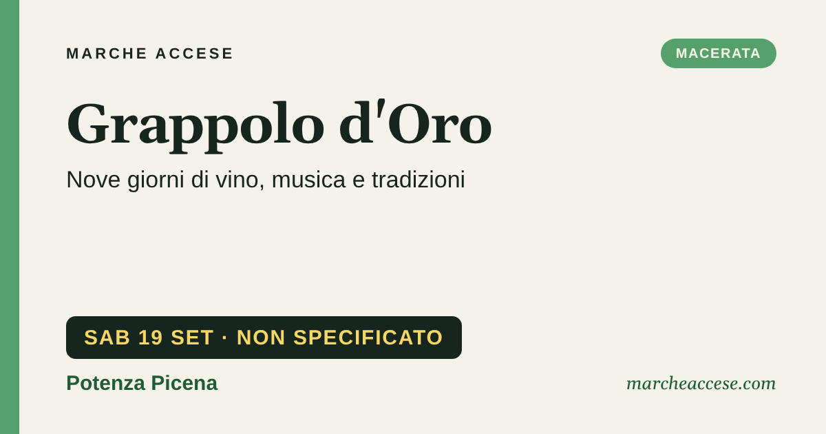Grappolo d'Oro | nove giorni di vino, musica e tradizioni, sabato 19 settembre 2026, Potenza Picena