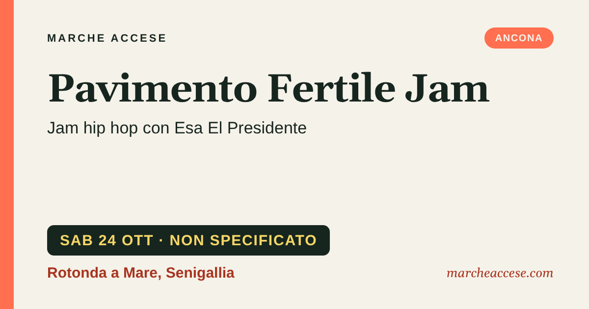 Pavimento Fertile Jam | jam hip hop con Esa El Presidente, sabato 24 ottobre 2026, Rotonda a Mare, Senigallia