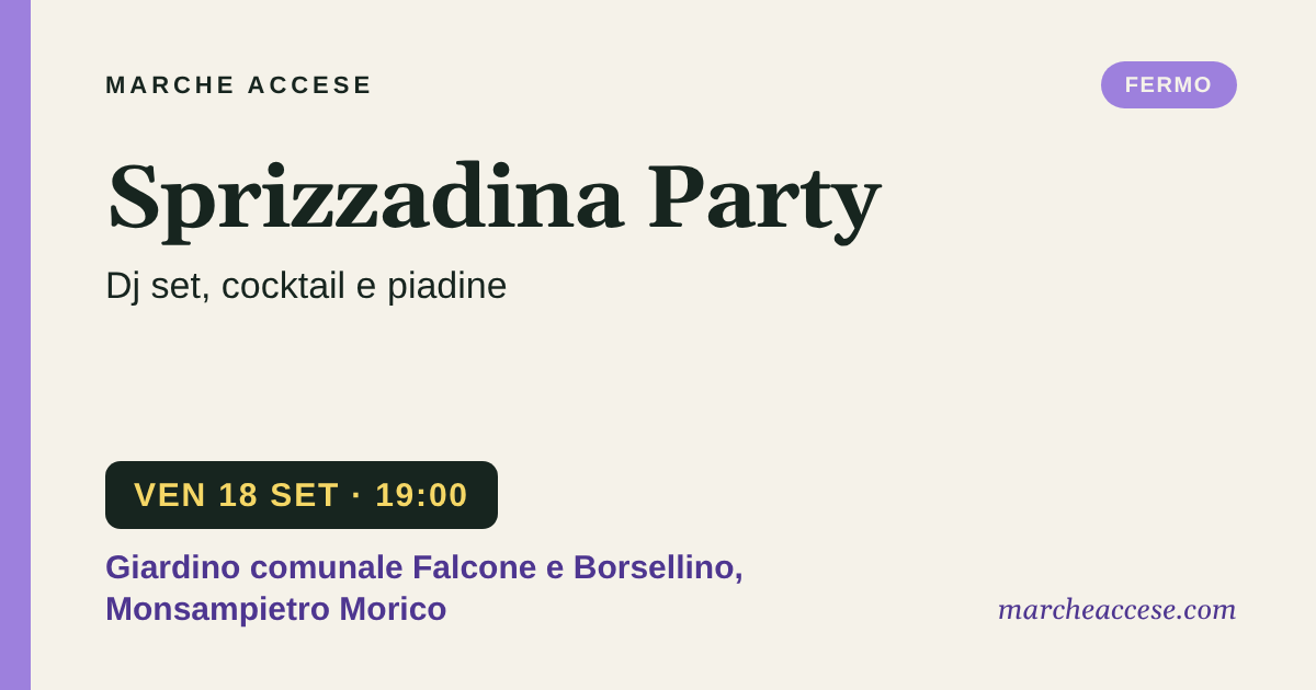 Sprizzadina Party | dj set, cocktail e piadine, venerdì 18 settembre 2026, Giardino comunale Falcone e Borsellino, Monsampietro Morico