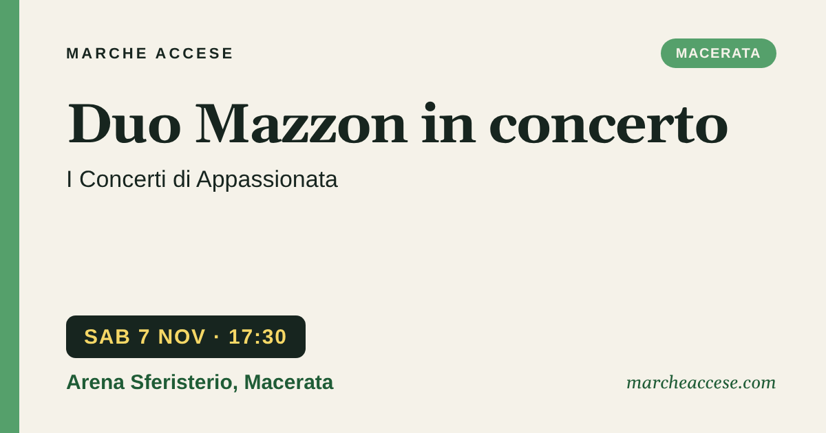 Duo Mazzon in concerto | I Concerti di Appassionata, sabato 7 novembre 2026, Arena Sferisterio, Macerata