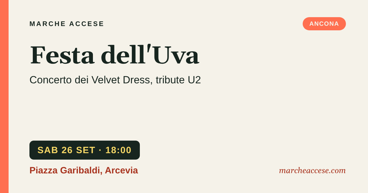 Festa dell'Uva | concerto dei Velvet Dress, tribute U2, sabato 26 settembre 2026, Piazza Garibaldi, Arcevia