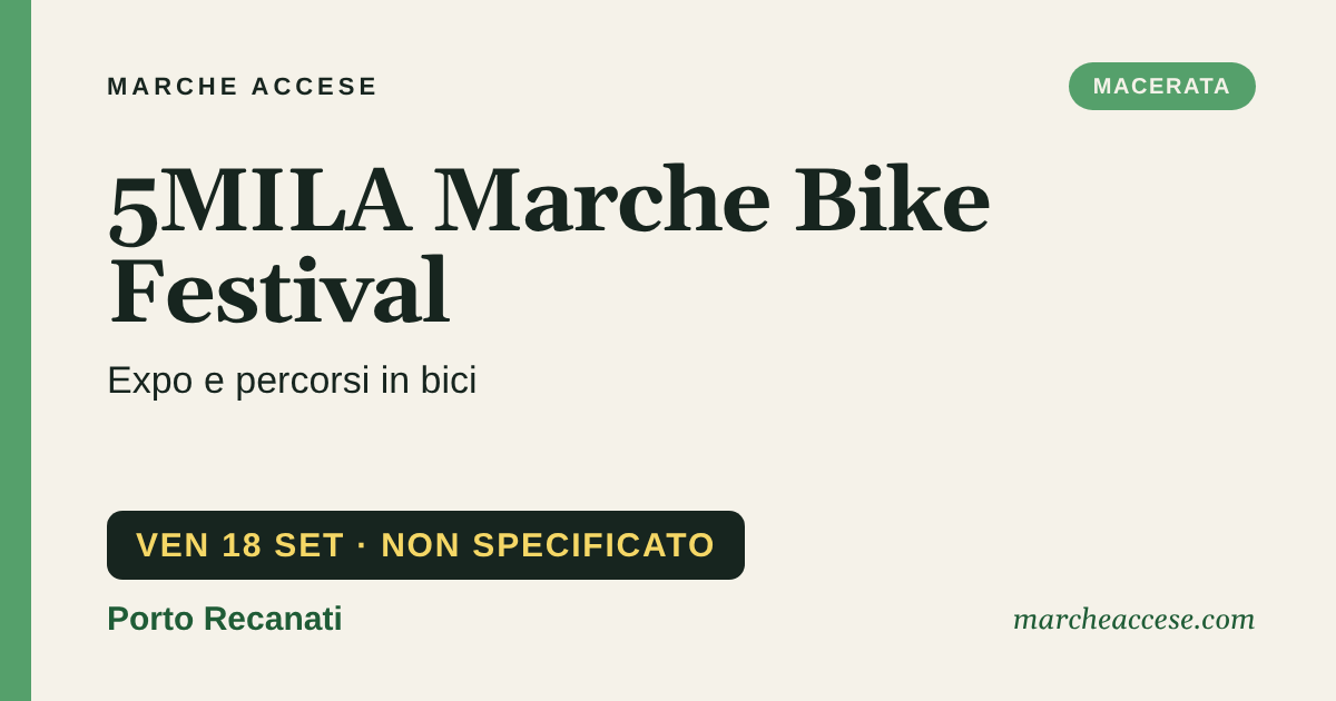 5MILA Marche Bike Festival | expo e percorsi in bici, venerdì 18 settembre 2026, Porto Recanati