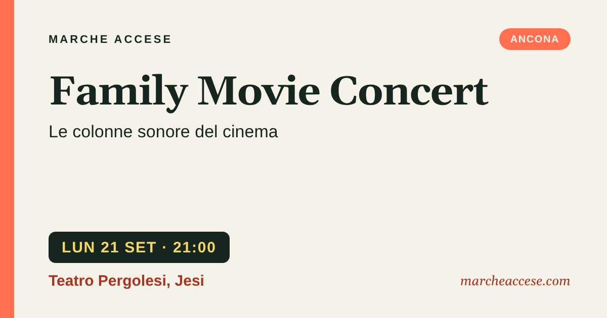 Family Movie Concert | le colonne sonore del cinema, lunedì 21 settembre 2026, Teatro Pergolesi, Jesi