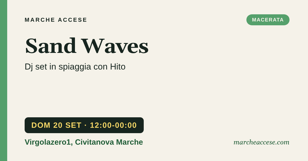 Sand Waves | dj set in spiaggia con Hito, domenica 20 settembre 2026, Virgolazero1, Civitanova Marche