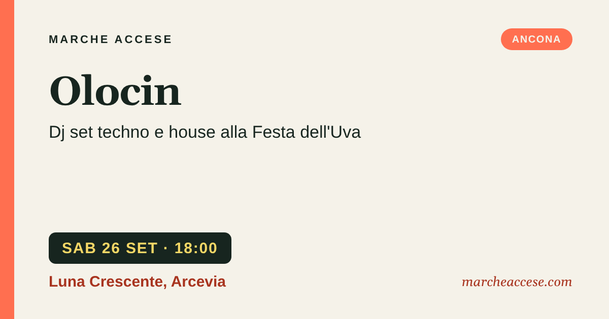 Olocin | dj set techno e house alla Festa dell'Uva, sabato 26 settembre 2026, Luna Crescente, Arcevia