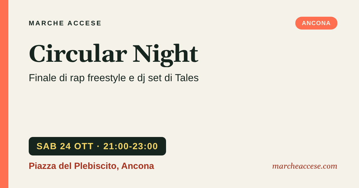 Circular Night | finale di rap freestyle e dj set di Tales, sabato 24 ottobre 2026, Piazza del Plebiscito, Ancona
