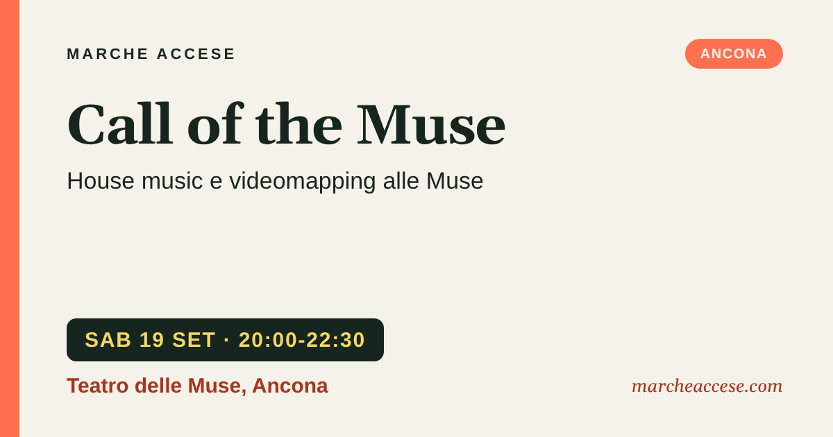 Call of the Muse | house music e videomapping alle Muse, sabato 19 settembre 2026, Teatro delle Muse, Ancona