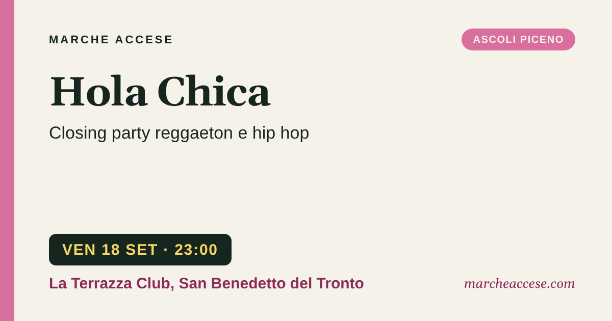 Hola Chica | closing party reggaeton e hip hop, venerdì 18 settembre 2026, La Terrazza Club, San Benedetto del Tronto