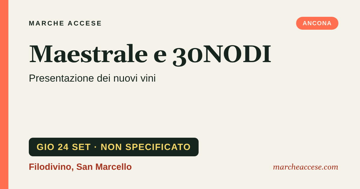 Maestrale e 30NODI | presentazione dei nuovi vini, giovedì 24 settembre 2026, Filodivino, San Marcello