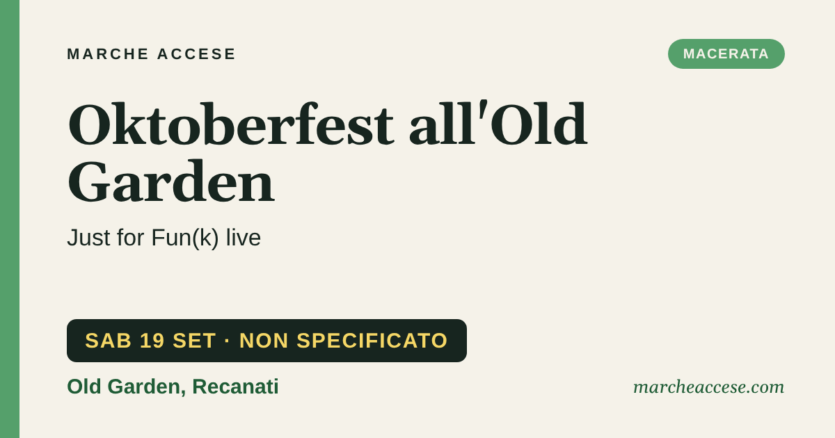 Oktoberfest all'Old Garden | Just for Fun(k) live, sabato 19 settembre 2026, Old Garden, Recanati