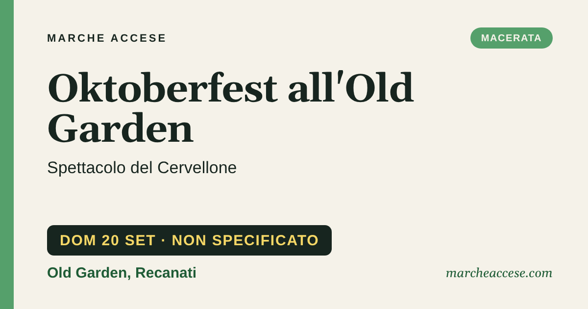 Oktoberfest all'Old Garden | spettacolo del Cervellone, domenica 20 settembre 2026, Old Garden, Recanati